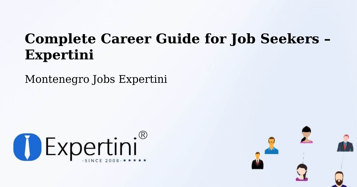 Career Guide for Job Seekers – Mojkovac - Mojkovac, Montenegro Jobs Expertini