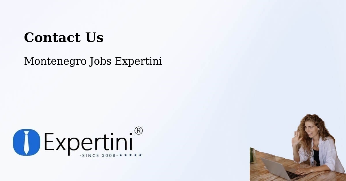 Contact Expertini – Mojkovac - Montenegro Jobs Expertini