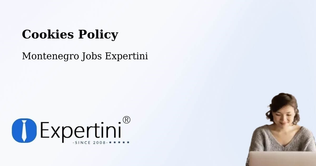 Cookie Policy – Mojkovac - Montenegro Jobs Expertini