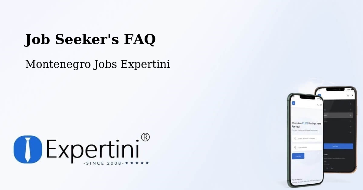 Job Seeker FAQ – Mojkovac - Montenegro Jobs Expertini